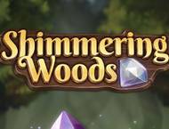 Shimmering Woods